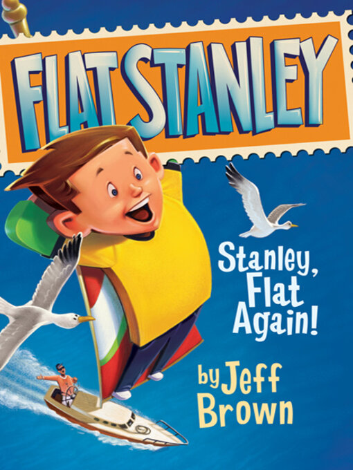 Title details for Stanley, Flat Again! by Jeff Brown - Available